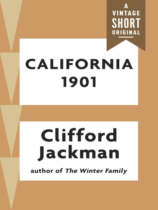 Title details for California 1901 by Clifford Jackman - Available